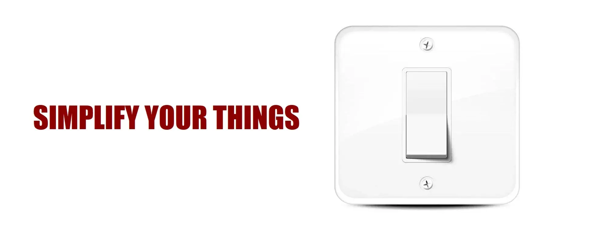 BANNER 5 - SIMPLIFY YOUR THINGS